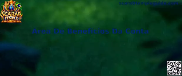 Área de Benefícios da Conta Scarab Temple