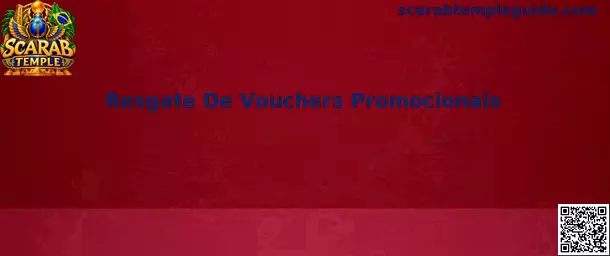 Resgate de Vouchers Promocionais Scarab Temple