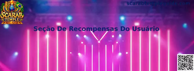 Seção de Recompensas do Usuário