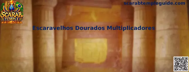 Escaravelhos Dourados Multiplicadores