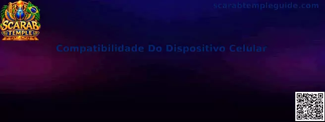 Compatibilidade do Dispositivo Celular